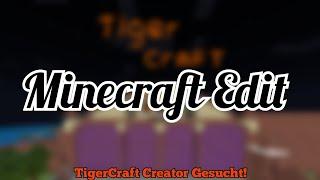 Minecraft Edit  (TigerCraft Edition)