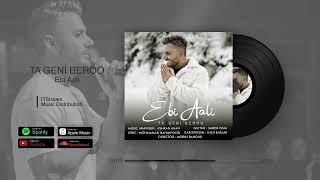 Ebi Aali - Ta Geni Beroo