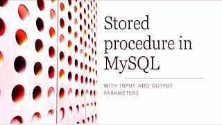 How to Create Stored Procedure in MySQL Workbench with INPUT, OUTPUT, INOUT parameters |Crash Course