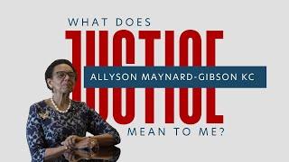 What Does Justice Mean? | #JusticeJourney Interview with Allyson Maynard-Gibson KC