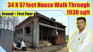 34 X 57 feet House Walk Through | 1938 sqft | Ground + First Floor