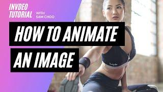 Invideo Tutorial: How to Animate an Image or Photo with Invideo Software.