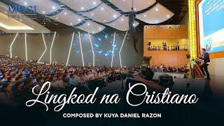 Lingkod na Cristiano | Composed by Kuya Daniel Razon | Official Music Video