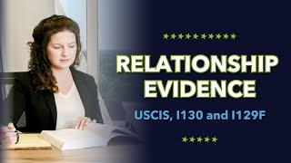 USCIS I130 and I129F: How Much Relationship Evidence Do You Need?