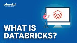 What is Databricks? | Introduction to Databricks | Edureka