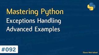 تعلم لغة Python درس 092# - التعامل مع ال Exceptions وعمل مثال متقدم