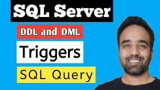 Triggers in SQL Server 2019 | Complete beginners tutorial |  DML Trigger and DDL trigger