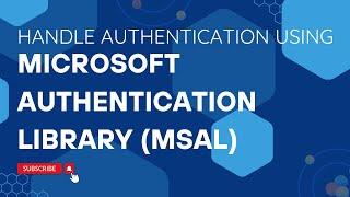 Azure series for beginners - Handle authentication using the Microsoft authentication library (MSAL)