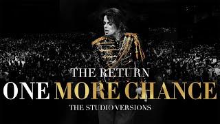 "ONE MORE CHANCE" | 14 (End) | Michael Jackson's: The Return (Studio Versions)