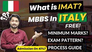 IMAT Exam For MBBS Students In Italy | Minimum Marks Required? | Process & Roadmap