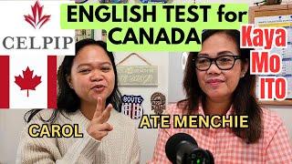 CELPIP ENGLISH TEST FOR CANADA, KAYA NYO PUMASA TULAD NI CAROL, PANOORIN ANG KANYANG EXPERIENCE