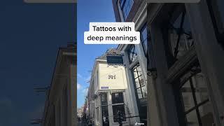 Tattoos with deep meanings 