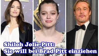 Shiloh Jolie Pitt Sie will bei Brad Pitt einziehen   Stich ins Herz für Angelina Jolie