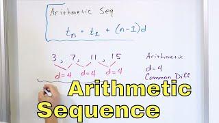 04 -What is an Arithmetic Sequence? - Part 1 - Arithmetic Sequence Formula & Examples