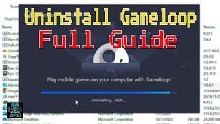 How to uninstall Gameloop completely from PC | Easy and Fast | Windows 10 | Full Guide 2024