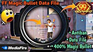 OB47 FF 400% Magic Bullet Data File | FF Magic Bullet Injector | FF Magic Bullet Antiban