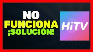  HiTV No Funciona: Soluciones y Guía para Arreglar Errores en Android, iPhone, Smart TV y PC 