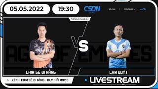 Chim Sẻ Đi Nắng vs Cam Quýt | Solo Random | Trực tiếp AoE 05/05/2022