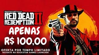 RED DEAD REDEMPTION 2 POR 100 REAIS + COMO RESGATAR UM JOGO DA ROCKSTAR COMPRADO EM OUTRA PLATAFORMA