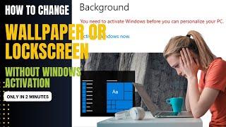 How to change wallpaper, lock screen picture on windows 10 without activation | Easy method