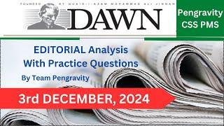 DAWN Editorial ANALYSIS |3rd December, 2024| Pengravity CSS|PMS