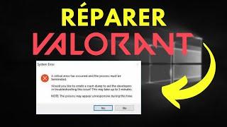 ERREUR VALORANT : A critical error has occurred and the process must be terminated [SOLUTION] FR