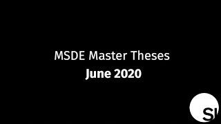 MSDE Master Theses // June 2020