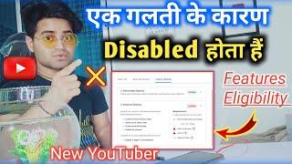 youtube advanced features disabled youtube advanced features disabled q hota hai Eligible Features