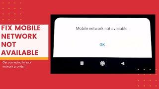 How To Fix Mobile Network Not Available In Android - Get Voice Calls And Data Working!