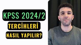 KPSS 2024/2 TERCİHLERİ NASIL YAPILIR?