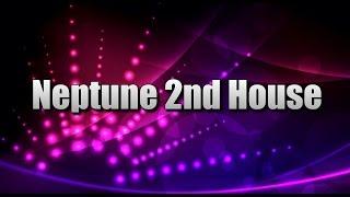 Neptune in the 2nd House | Spiritual astrology |