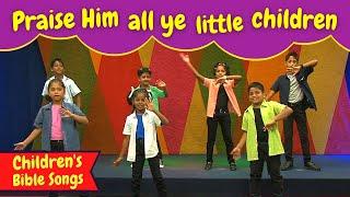 Praise Him all ye little children | BF KIDS | Sunday School song | Bible songs for kids | Kids songs