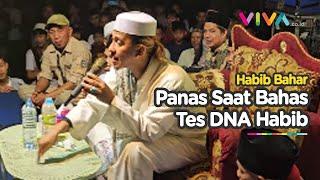 Bahar Bicara Kasar, Meledak-ledak Begal Nasab Hingga Tes DNA Habib