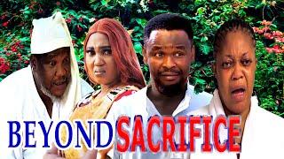 BEYOND SACRIFICE (SEASON 3&4)UGEZU J. UGEZU, EVE ESIN,  ZUBBY MICHEAL 2024 NIGERIAN MOVIE