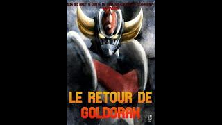 Le retour de Goldorak: Partie 1