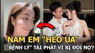 Nam Em ‘héo úa’, ‘bệnh lý’ tái phát vì bị đòi nợ?