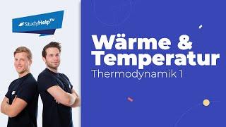 Der Unterschied von Wärme und Temperatur [Thermodynamik] |StudyHelp