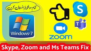 Skype, Zoom, MsTeams Not working on windows 7 || Easy fix