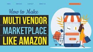 How to Make Multi Vendor eCommerce Marketplace Website like Amazon & FlipKart with WordPress & WCFM