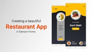 Beautiful Restaurant App in Xamarin Forms | Mobile App Development