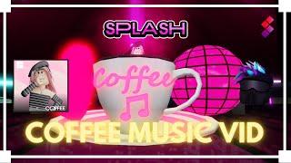COFFEE - Splash Roblox Music Video (feat. Coffee!)