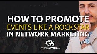 How To Promote Events Like A Rockstar In Network Marketing