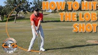 HOW TO HIT THE LOB SHOT