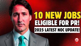 10 New Jobs Now Eligible For Canada PR In 2025! (Latest NOC Update) | Canada Immigration