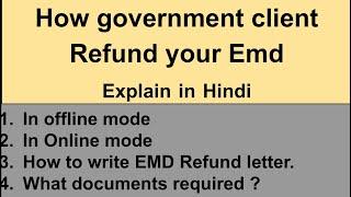 How government client refund your EMD | process for refund of EMD | Emd refund process in hindi