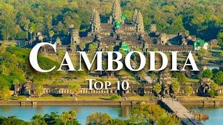 Top 10 Places To Visit in Cambodia - Travel Video