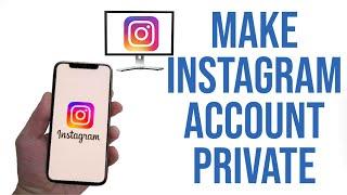 How to Make Your Instagram Account Private on PC/Computer