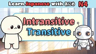 Learn Japanese Transitive and Intransitive Verbs | Learn N4 Japanese grammar