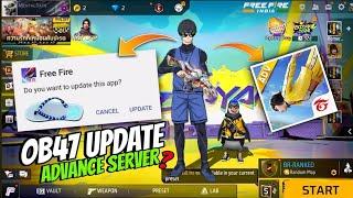 ob47 advance server  | ob47 advance server free fire  | ff advance server | download link?