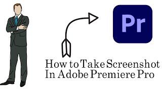 HOW to TAKE SCREENSHOT in ADOBE PREMIERE PRO